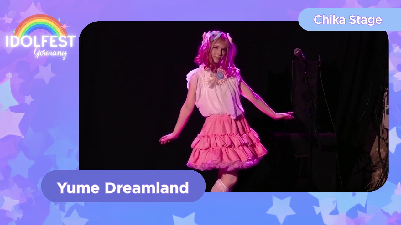 Idolfest Germany 2025 | Chika Stage | Yume Dreamland